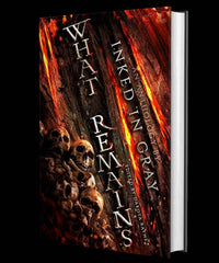 What Remains: An Inked in Gray Anthology